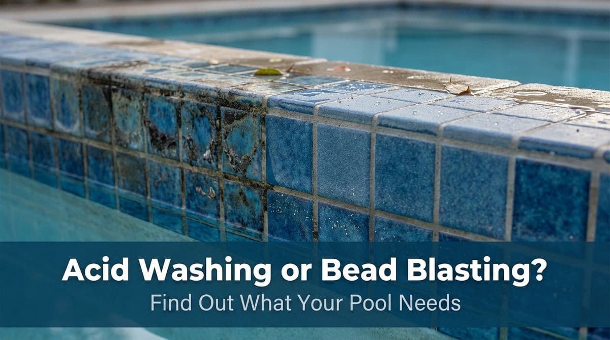 Blog post Acid Washing or Bead Blasting: What Your Pool Needs image